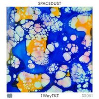1wayTKT - Spacedust