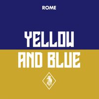 Rome - Yellow and Blue - EP