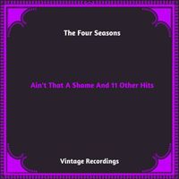 The Four Seasons - Ain't That A Shame And 11 Other Hits (Hq remastered 2023)