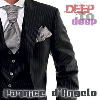 Patrice d'Angelo - Deep to Deep (Re-edit)