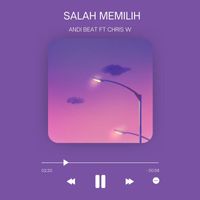 ANDI BEAT - SALAH MEMILIH
