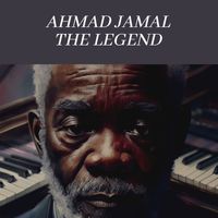 Ahmad Jamal - Ahmad Jamal the Legend