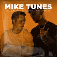 Mike Tunes - So Exceptional