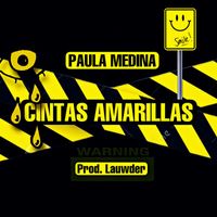 Paula Medina, Lauwder - Cintas Amarillas