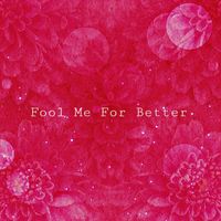 Kays - Fool Me for Better (Explicit)