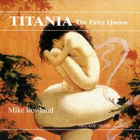 Mike Rowland - Titania the Fairy Queen
