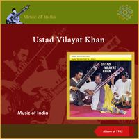 Ustad Vilayat Khan - Music of India (Album of 1962)