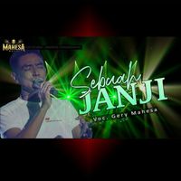 Gerry Mahesa - Sebuah Janji