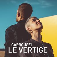 Carrousel - Le Vertige