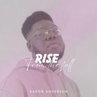 Aaron Anderson - Rise from the Fall