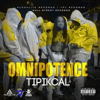 Tipikcal - Omnipotence (Explicit)