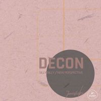 Decon - Silly Billy / New Perspective
