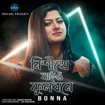 Bonna - Nishithe Jaio Fulobone