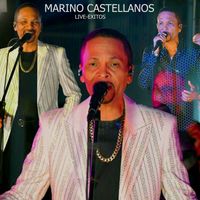 Marino Castellanos - Marino Castellanos Exitos (En Vivo)