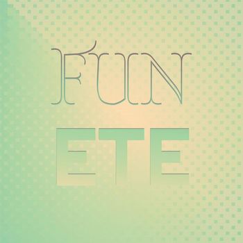Various Artists - Fun Ete