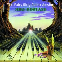 Mike Rowland - The Fairy Ring Piano Version