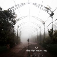 PvR - Place Where Memory Fades (Piano Mix)