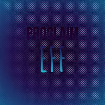 Various Artists - Proclaim Eff