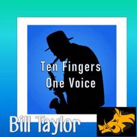 Billy Taylor - Ten Fingers, One Voice