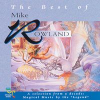Mike Rowland - The Best Of Mike Rowland