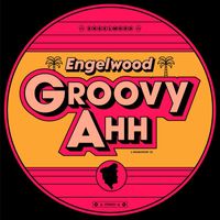 Engelwood - Groovy Ahh