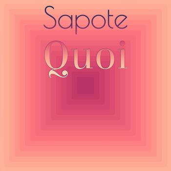 Various Artists - Sapote Quoi