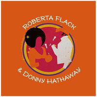 Roberta Flack Featuring Donny Hathaway - Roberta Flack & Donny Hathaway