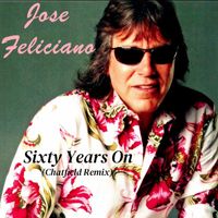 Jose Feliciano - Sixty Years on (Chatfield Remix)