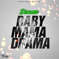 Dreama - Baby Mama Drama