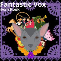 Ivan Kook - Fantastic Vox