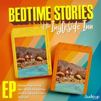 Audio Chateau - Songs Inspired by the "Bedtime Stories of the Ingleside Inn" Podcast