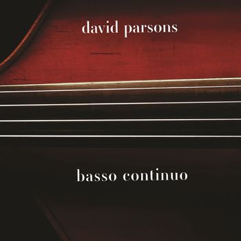 David Parsons - Basso Continuo (feat. Eckart Rahn)