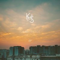 KHS - For My Friends