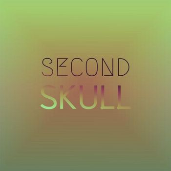 Various Artists - Second Skull