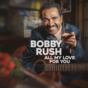 Bobby Rush - I'm Free