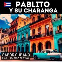Pablito y Su Charanga - Sabor Cubano