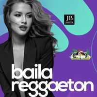 Extra Latino - Baila Reggaeton (50 Songs Reggaeton Latino Music)