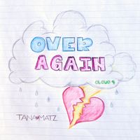 Tana Matz - Over Again