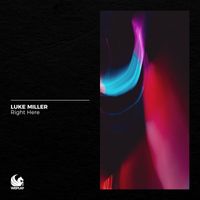 Luke Miller - Right Here