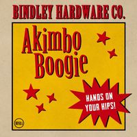 Bindley Hardware Co. - Akimbo Boogie