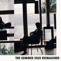 Roo Panes - The Summer Isles (Reimagined)
