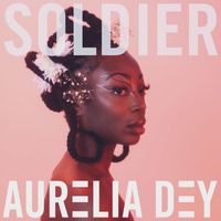 Aurelia Dey - Soldier