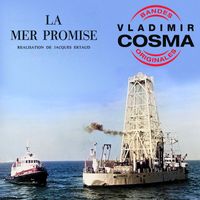 Vladimir Cosma - La Mer promise (Bande originale du film de Jacques Ertaud)