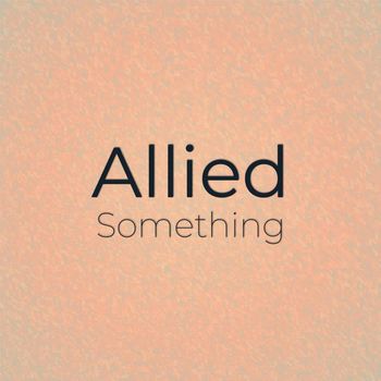 Various Artists - Allied Something