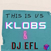 Klobs - This Is Us
