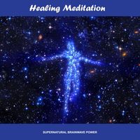 Supernatural Brainwave Power - Healing Meditation