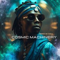 Owner of Chill - Cosmic Machinery