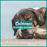 Charlotte Campbell - Calmness