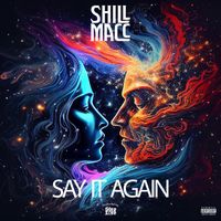Shill Macc - Say It Again (Explicit)