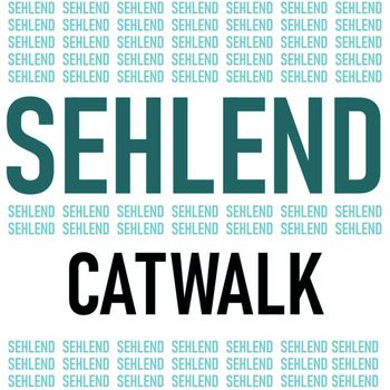 Sehlend - Catwalk